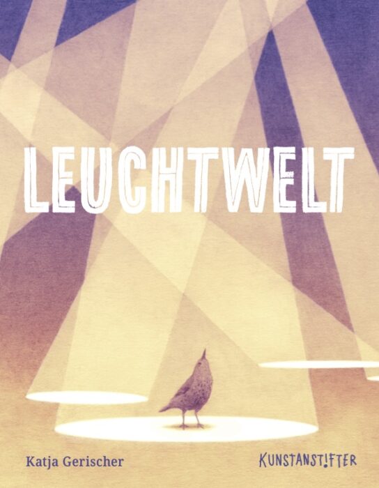 Titel Leuchtwelt und Vogel in Scheinwerferlichtern