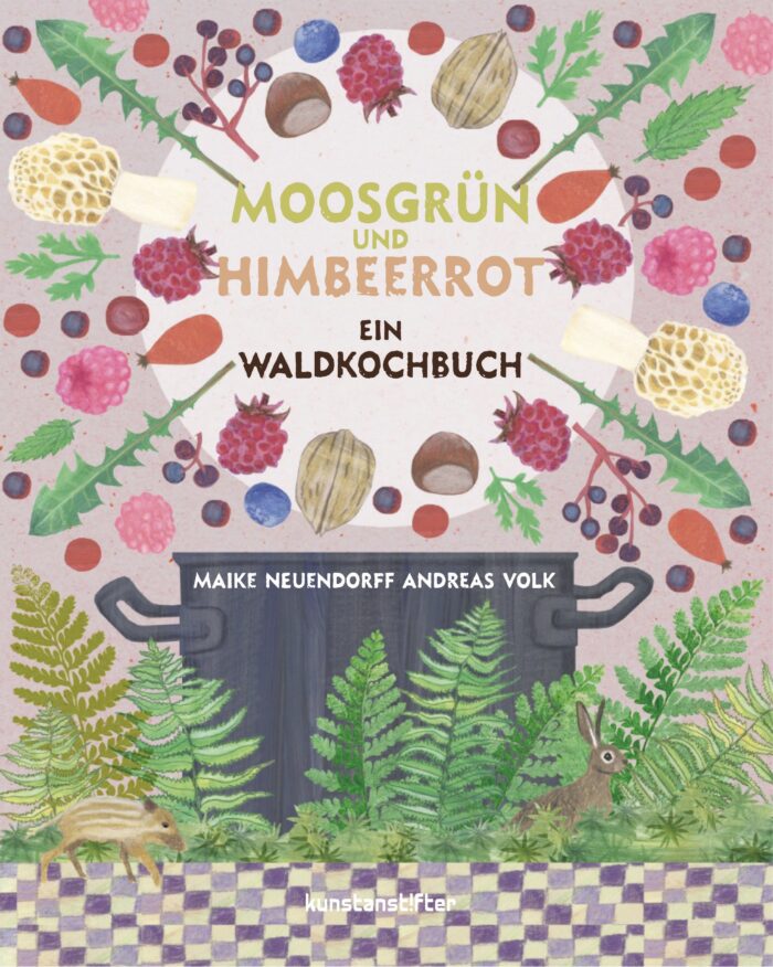 Buchcover von: "Moosgrün und Himbeerrot – ein Waldkochbuch"